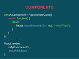 React